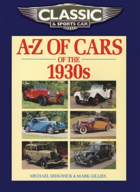 Vorderes Coverbild Classic and Sports Car Magazine A-Z of Cars of the 1930s