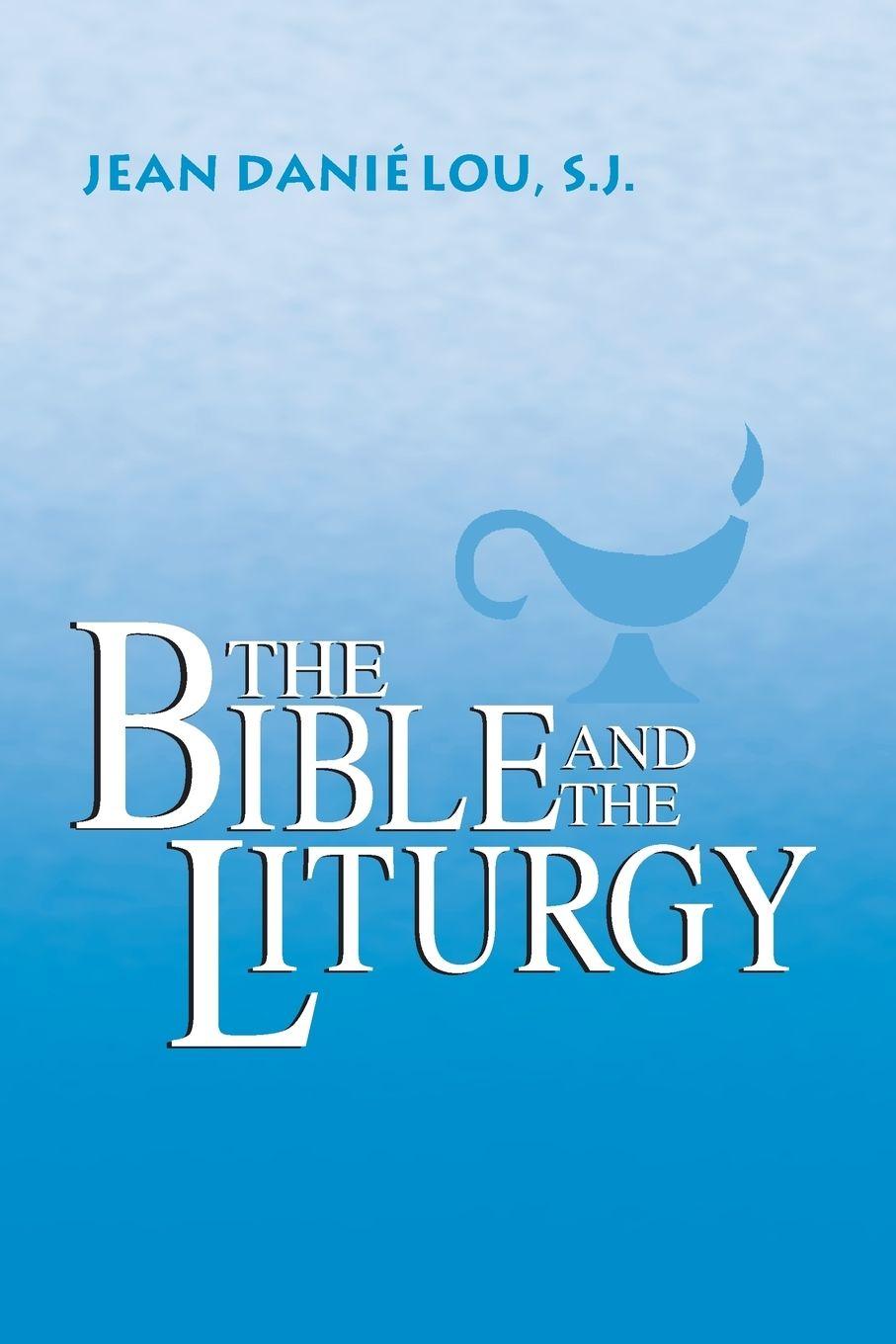 Vorderes Coverbild The Bible and the Liturgy
