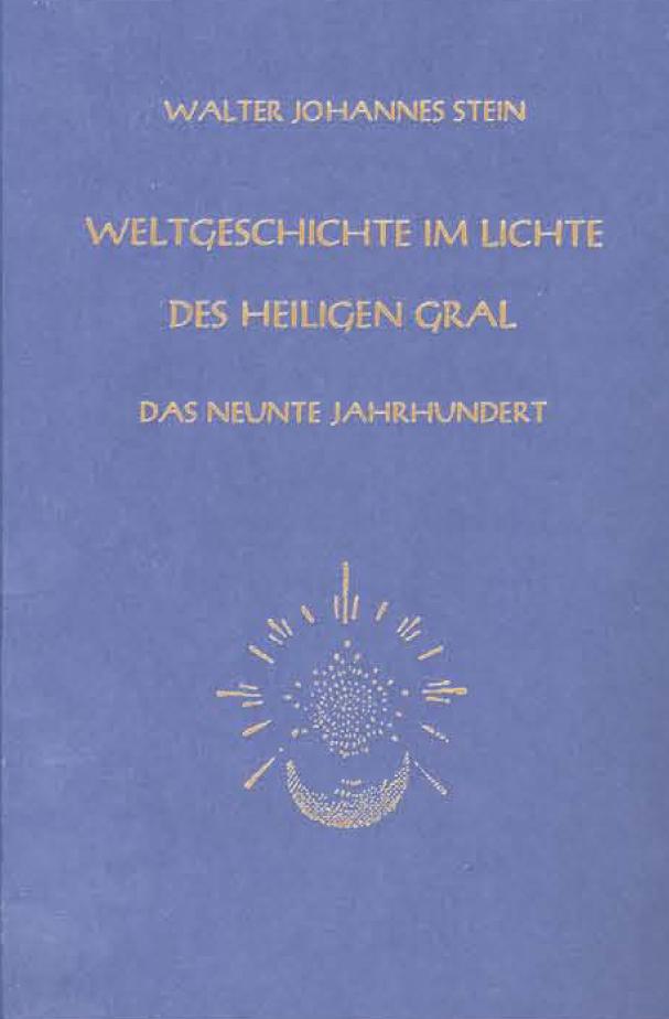 Vorderes Coverbild Weltgeschichte im Lichte des heiligen Gral. Das neunte Jahrhundert