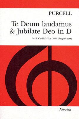 Vorderes Coverbild Te Deum Laudamus & Jubilate Deo in D Vocal Score: For St Cecilia's Day 1694