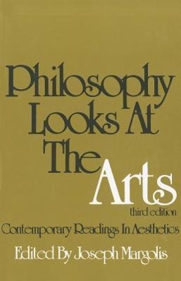 Vorderes Coverbild Philosophy Looks at the Arts: Contemporary Readings in Aesthetics