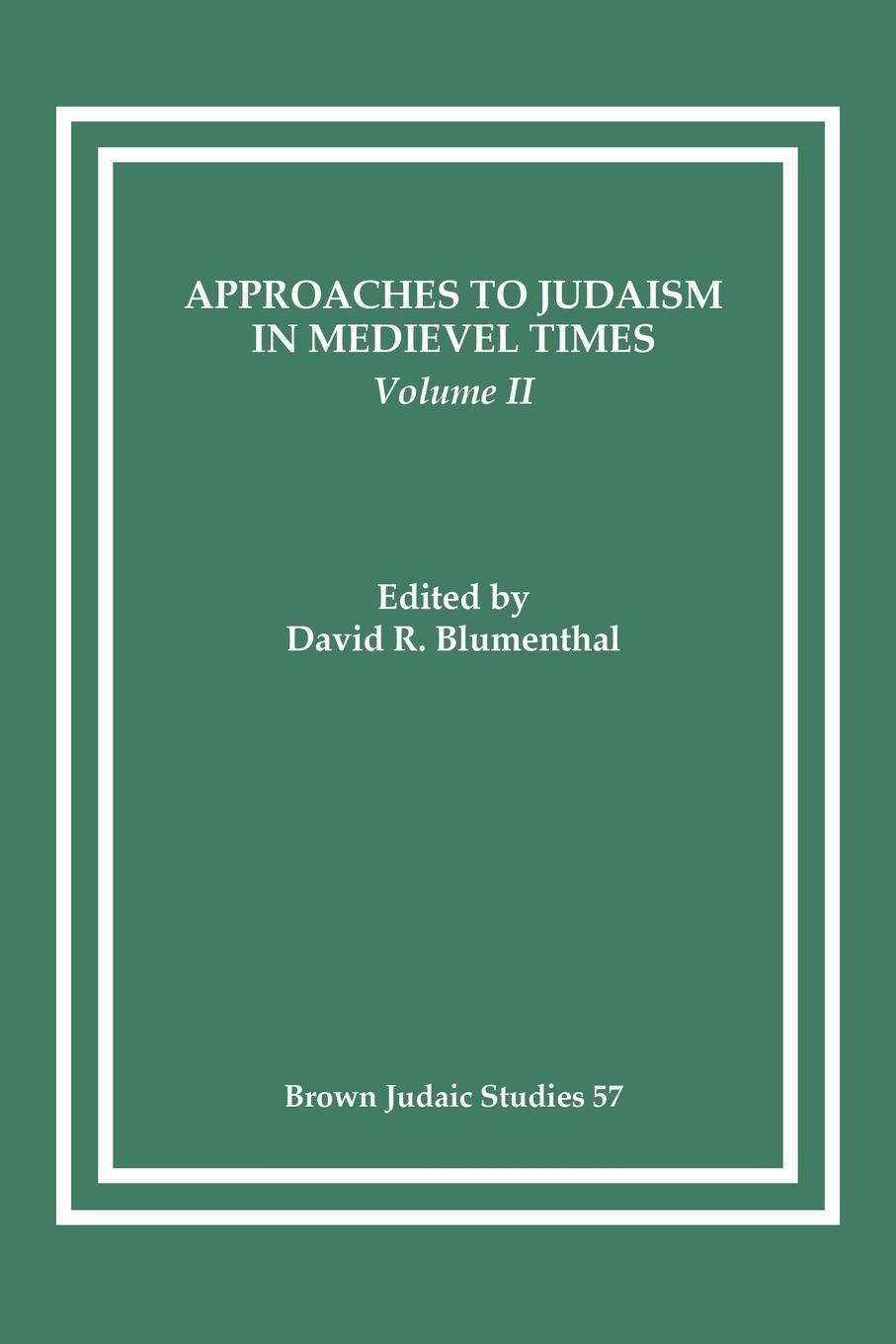 Vorderes Coverbild Approaches to Judaism in Medieval Times, Volume II