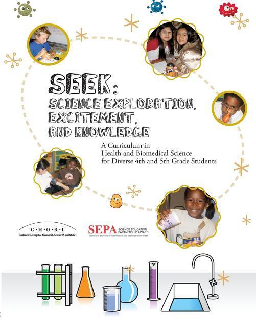 Vorderes Coverbild Seek (Science Exploration, Excitement, and Knowledge): A Curriculum in Health and Biomedical Science for Diverse 4th and 5th Grade Students