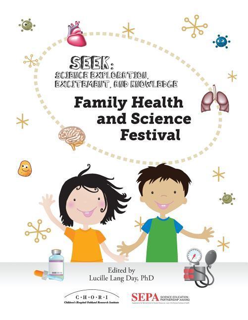 Vorderes Coverbild Family Health and Science Festival: A Seek (Science Exploration, Excitement, and Knowledge) Event