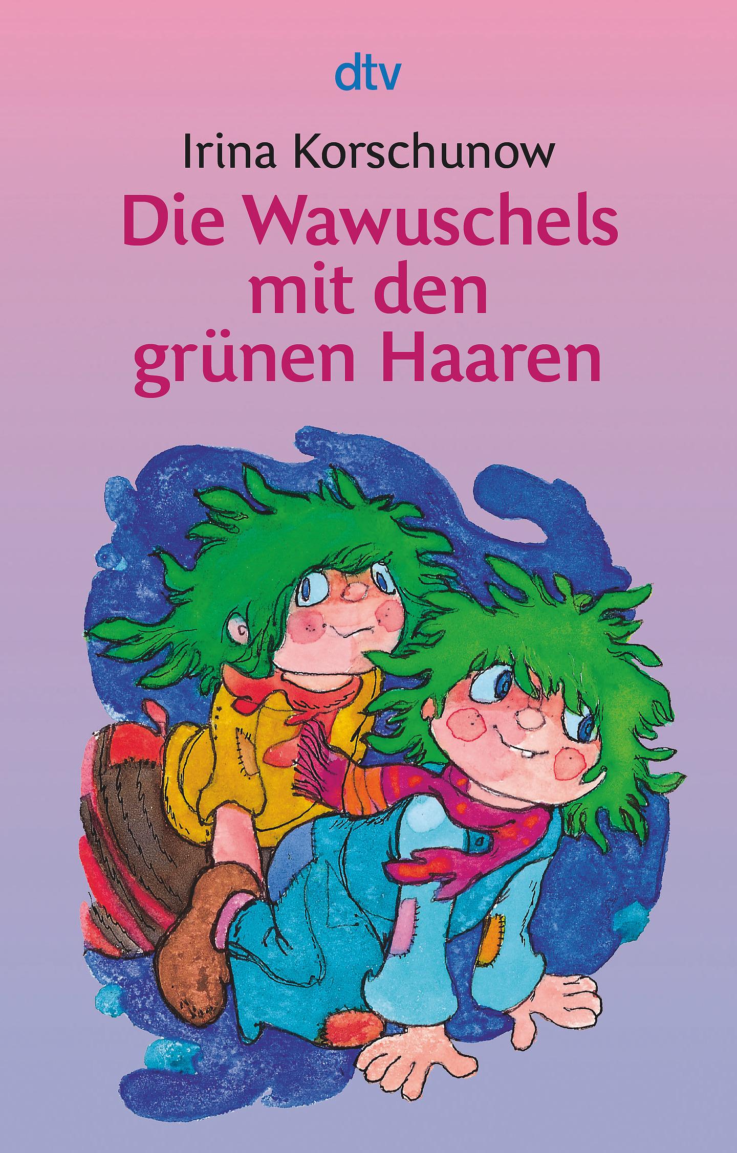 Vorderes Coverbild Die Wawuschels mit den grünen Haaren
