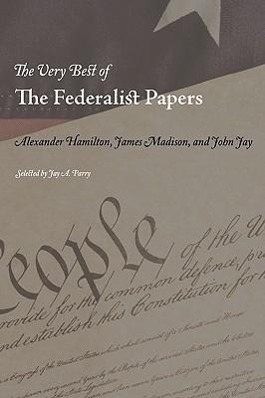Vorderes Coverbild The Very Best of the Federalist Papers