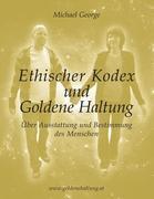 Vorderes Coverbild Ethischer Kodex und Goldene Haltung