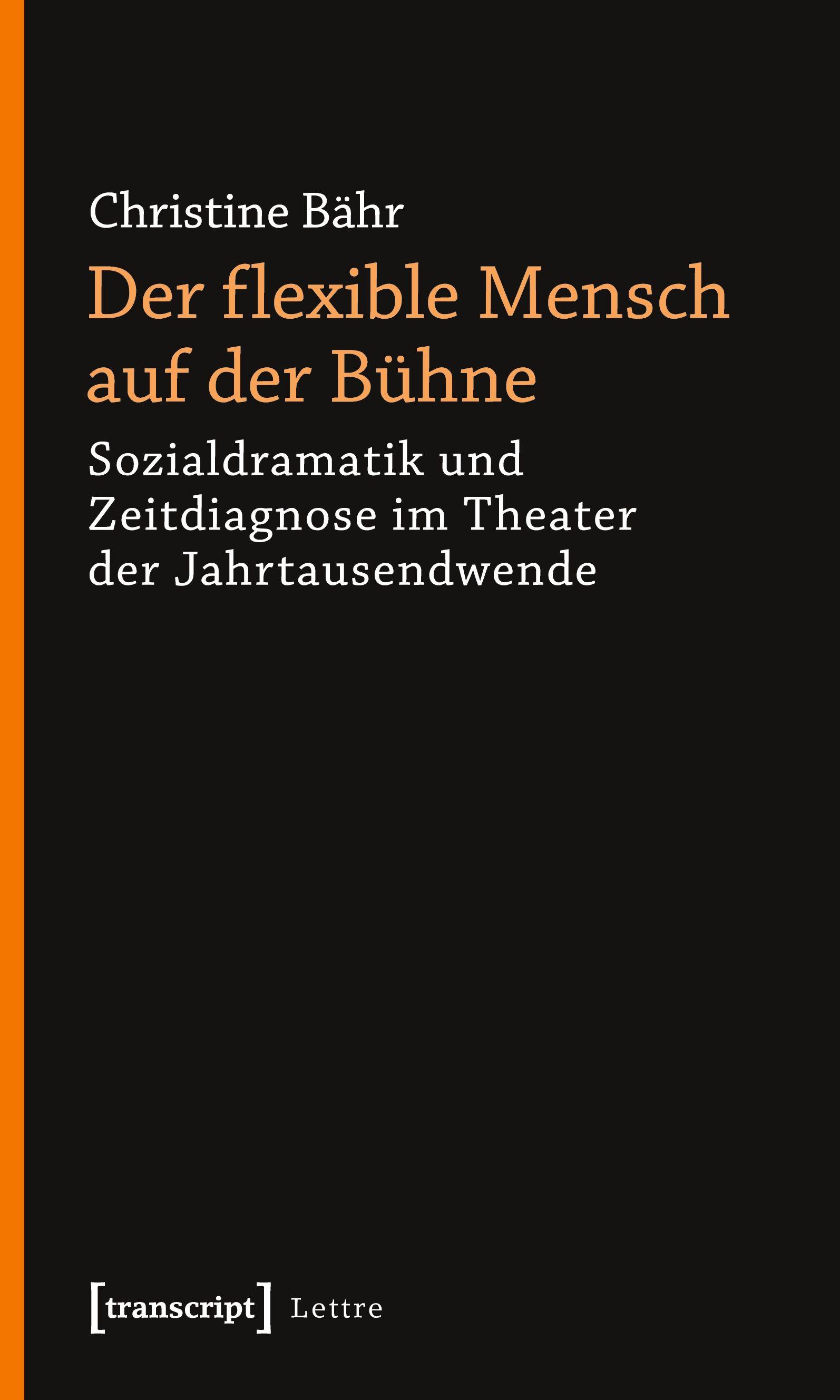 Vorderes Coverbild Der flexible Mensch auf der Bühne