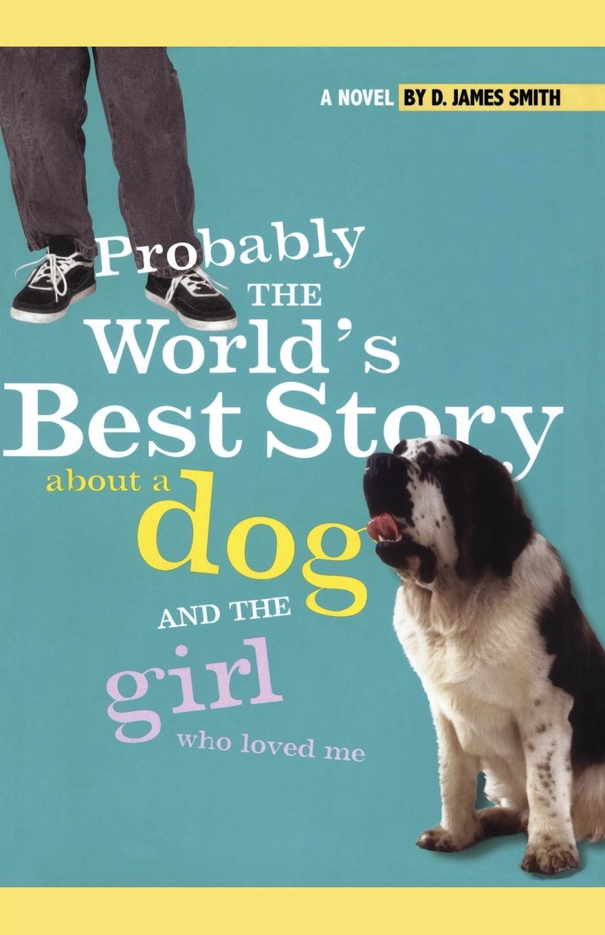 Vorderes Coverbild Probably the World's Best Story about a Dog and Th