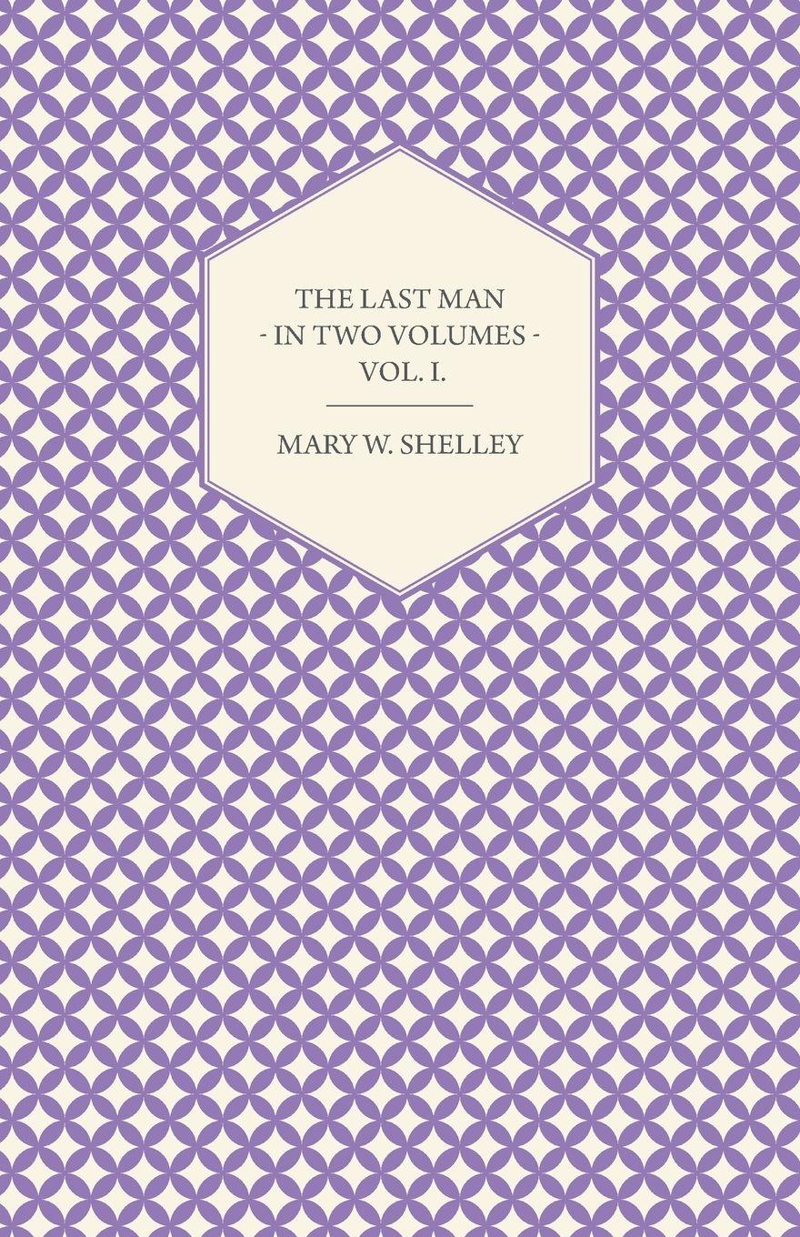 Vorderes Coverbild The Last Man - In Two Volumes - Vol. I.