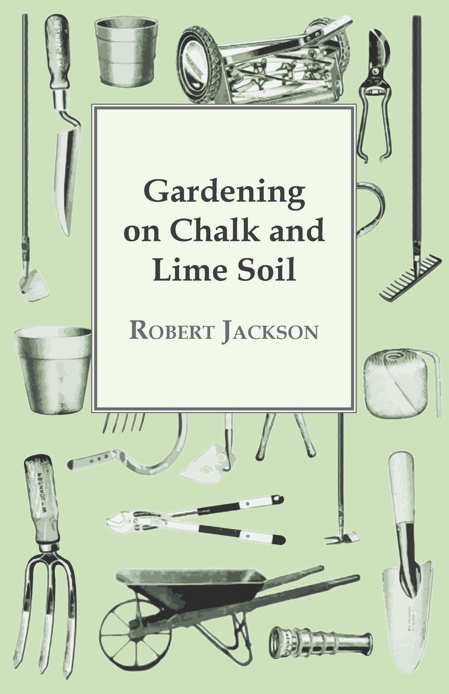 Vorderes Coverbild Gardening On Chalk And Lime Soil