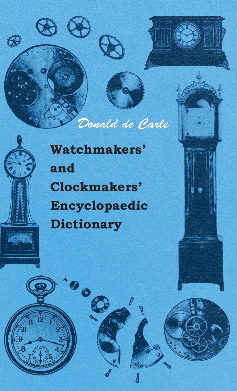 Vorderes Coverbild Watchmakers' and Clockmakers' Encyclopaedic Dictionary