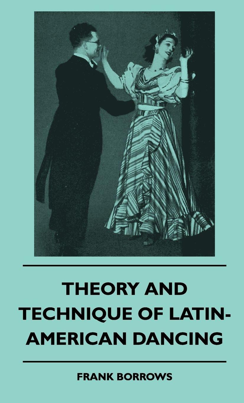 Vorderes Coverbild Theory And Technique Of Latin-American Dancing