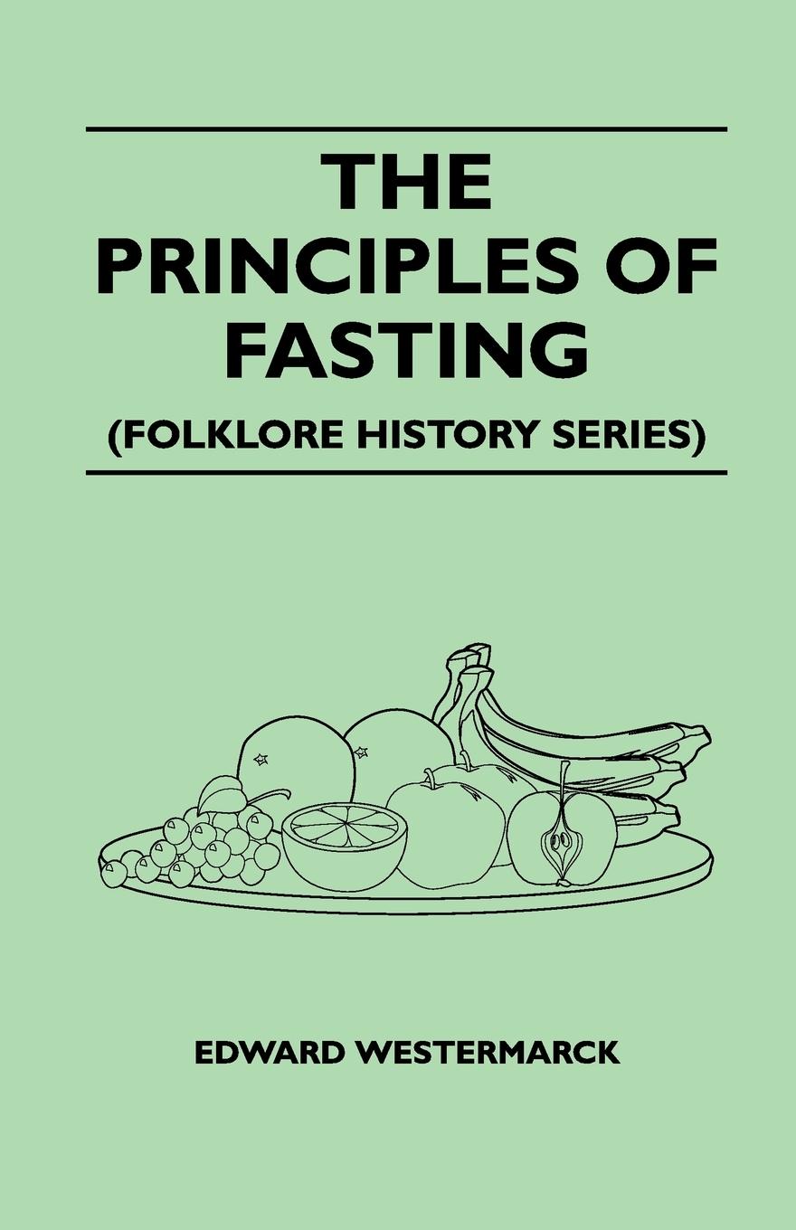 Vorderes Coverbild The Principles of Fasting (Folklore History Series)