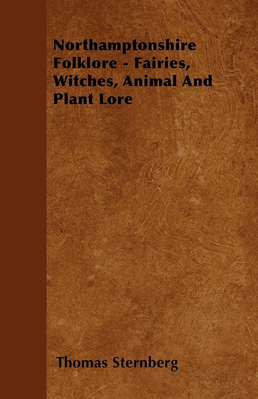 Vorderes Coverbild Northamptonshire Folklore - Fairies, Witches, Animal and Plant Lore