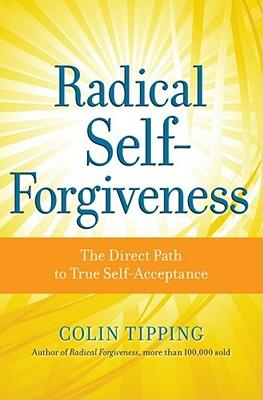 Vorderes Coverbild Radical Self-Forgiveness
