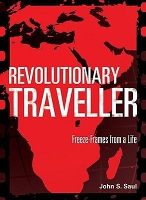Vorderes Coverbild Revolutionary Traveller: Freeze-Frames from a Life