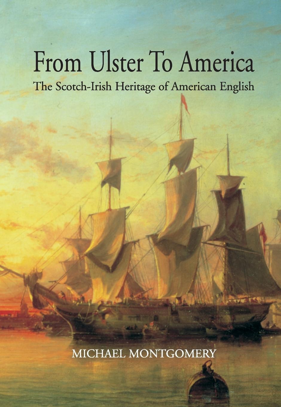 Vorderes Coverbild From Ulster to America The Scotch-Irish Heritage of American English