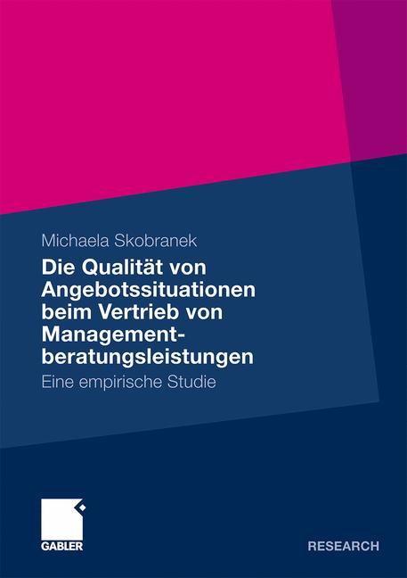 Vorderes Coverbild Die Qualität von Angebotssituationen beim Vertrieb von Managementberatungsleistungen