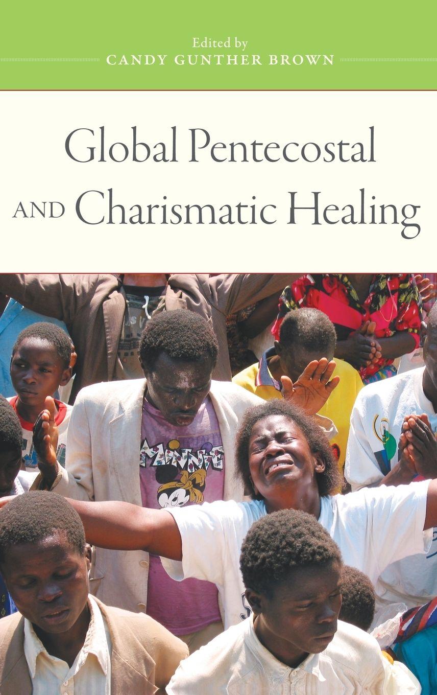 Vorderes Coverbild Global Pentecostal and Charismatic Healing