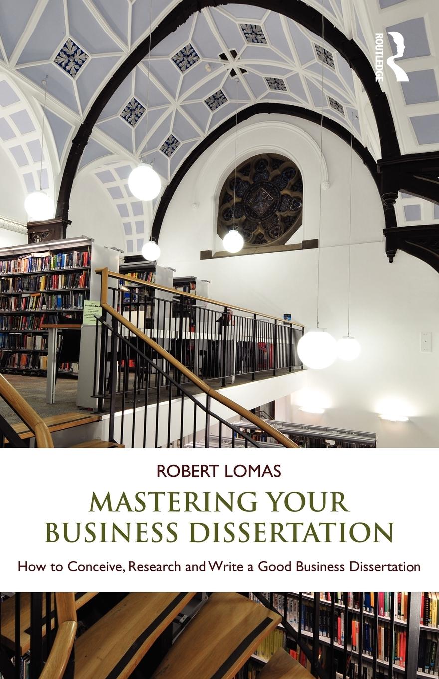 Vorderes Coverbild Mastering Your Business Dissertation