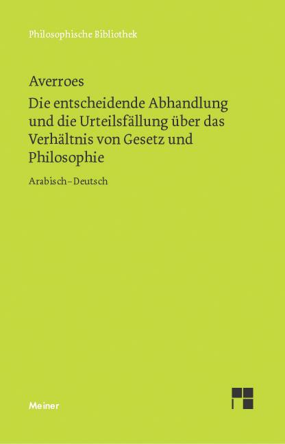 Vorderes Coverbild Die entscheidende Abhandlung und die Urteilsfällung über das Verhältnis von Gesetz und Philosophie