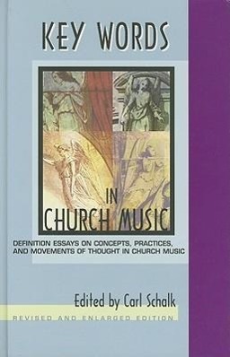 Vorderes Coverbild Key Words in Church Music: Definition Essays on Concepts, Practices, and Movements of Thought in Church Music