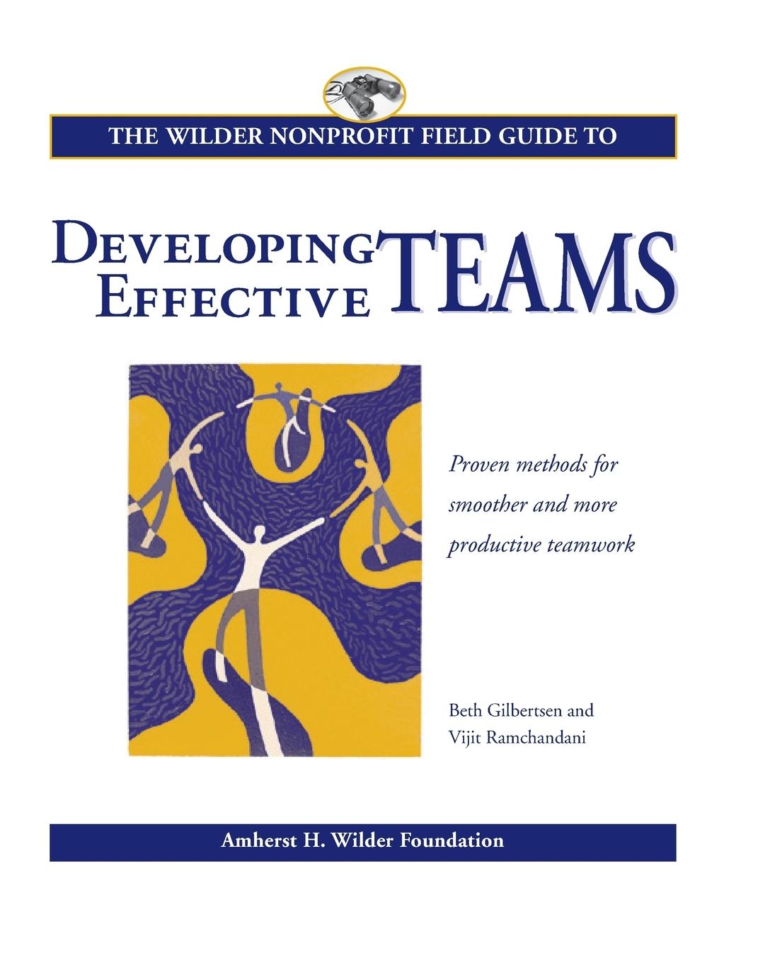 Vorderes Coverbild The Wilder Nonprofit Field Guide to Developing Effective Teams