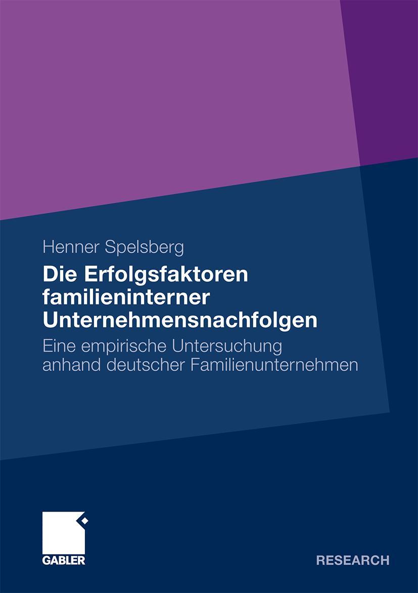 Vorderes Coverbild Die Erfolgsfaktoren familieninterner Unternehmensnachfolgen