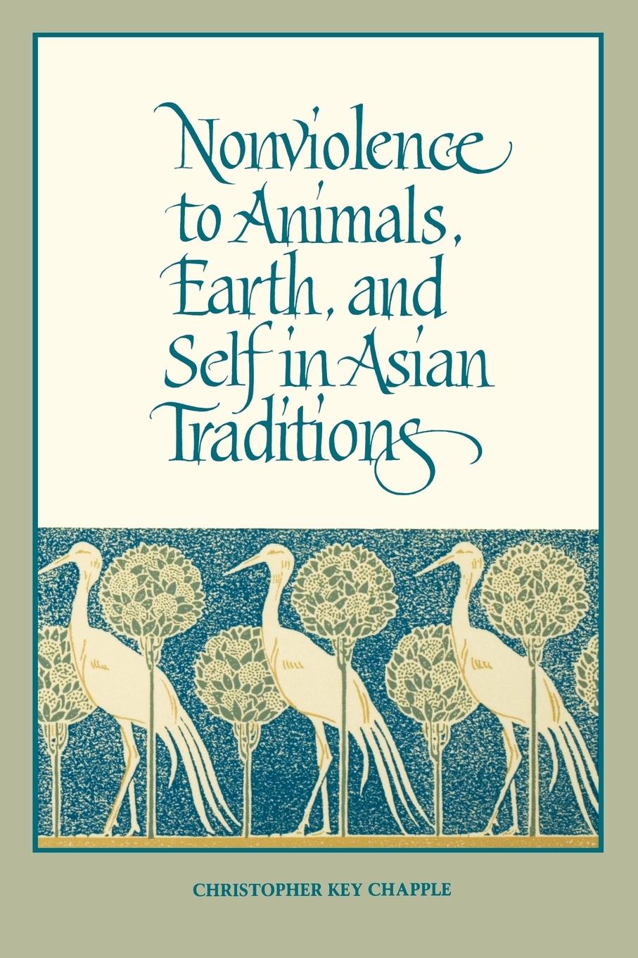Vorderes Coverbild Nonviolence to Animals, Earth, and Self in Asian Traditions