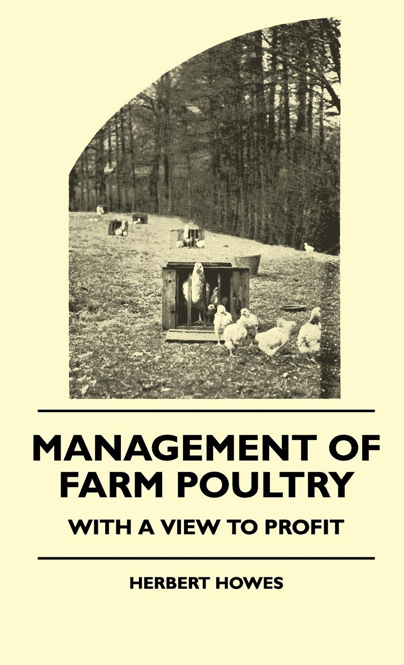 Vorderes Coverbild Management Of Farm Poultry - With A View To Profit