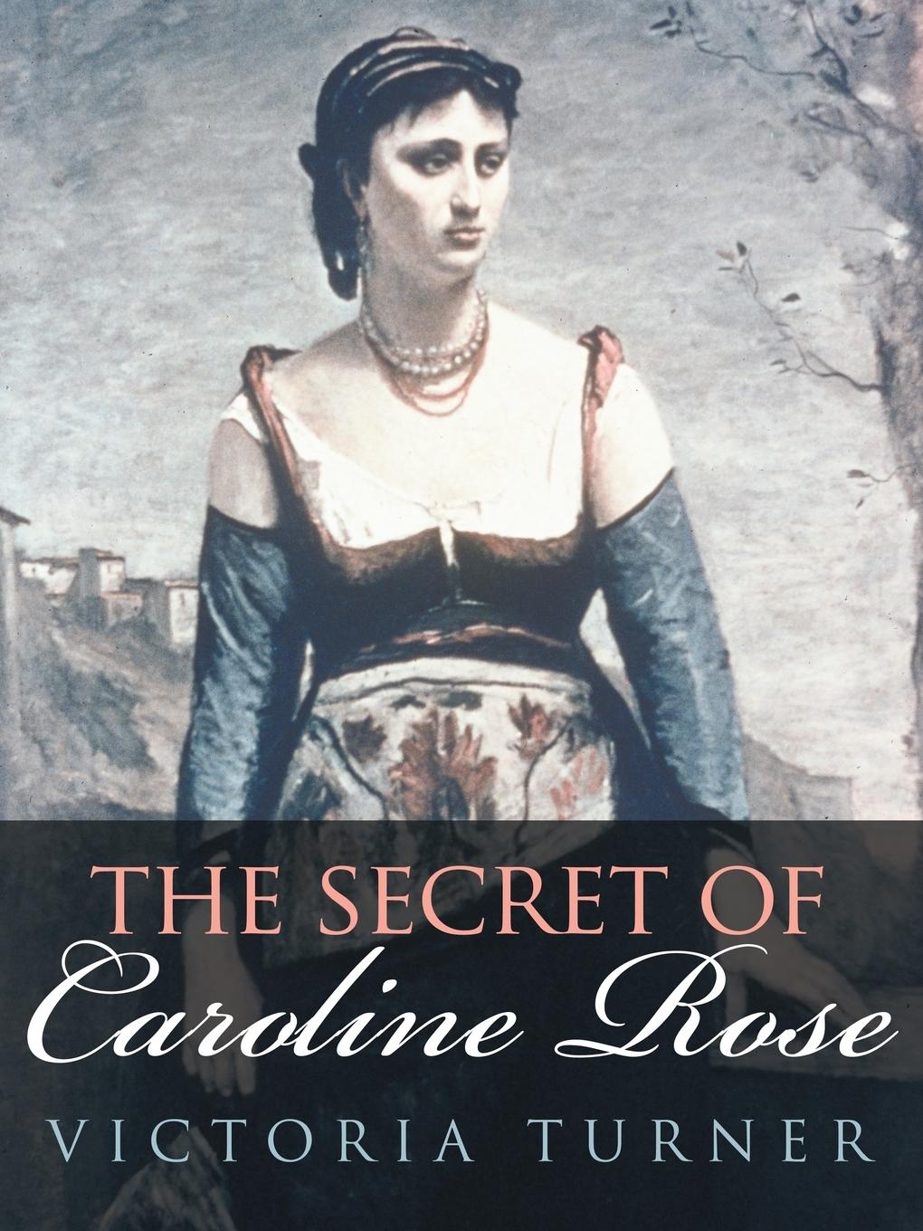 Vorderes Coverbild The Secret of Caroline Rose