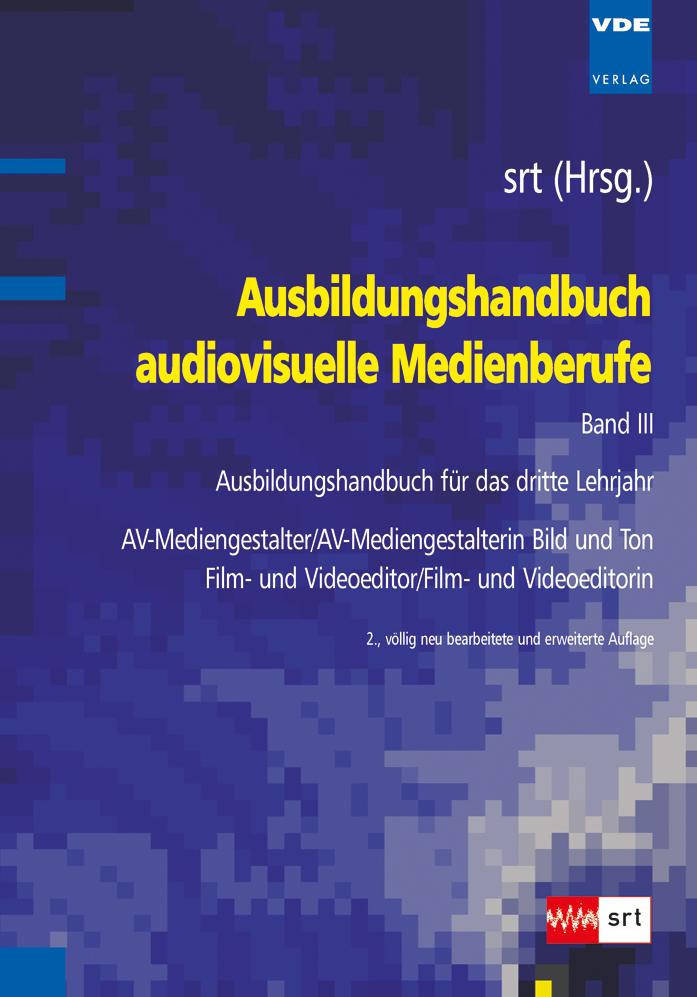 Beispielinhalt (Bild) Ausbildungshandbuch audiovisuelle Medienberufe Bd.III