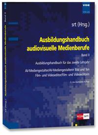 Vorderes Coverbild Ausbildungshandbuch audiovisuelle Medienberufe Bd.II