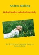 Vorderes Coverbild Finde dich selbst und deine innere Ruhe