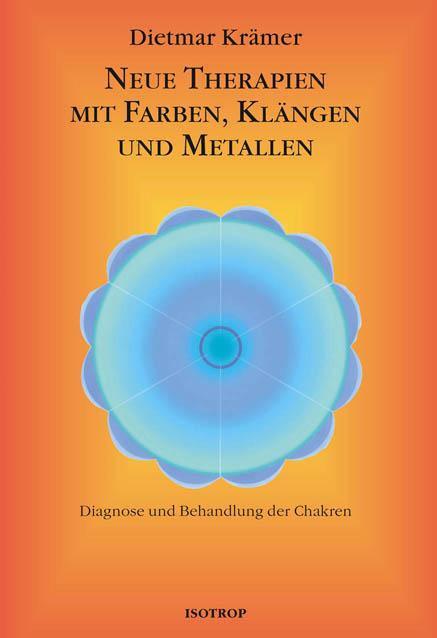 Vorderes Coverbild Neue Therapien mit Farben, Klängen und Metallen