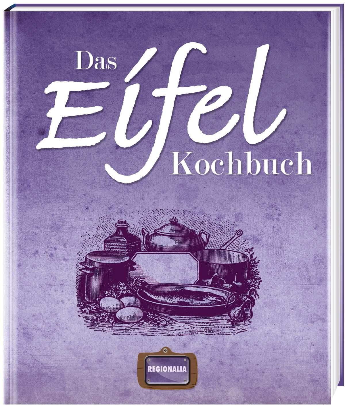Vorderes Coverbild Das Eifel Kochbuch