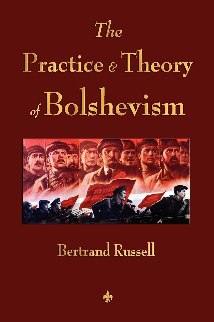 Vorderes Coverbild The Practice and Theory of Bolshevism