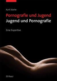 Vorderes Coverbild Pornografie und Jugend - Jugend und Pornografie