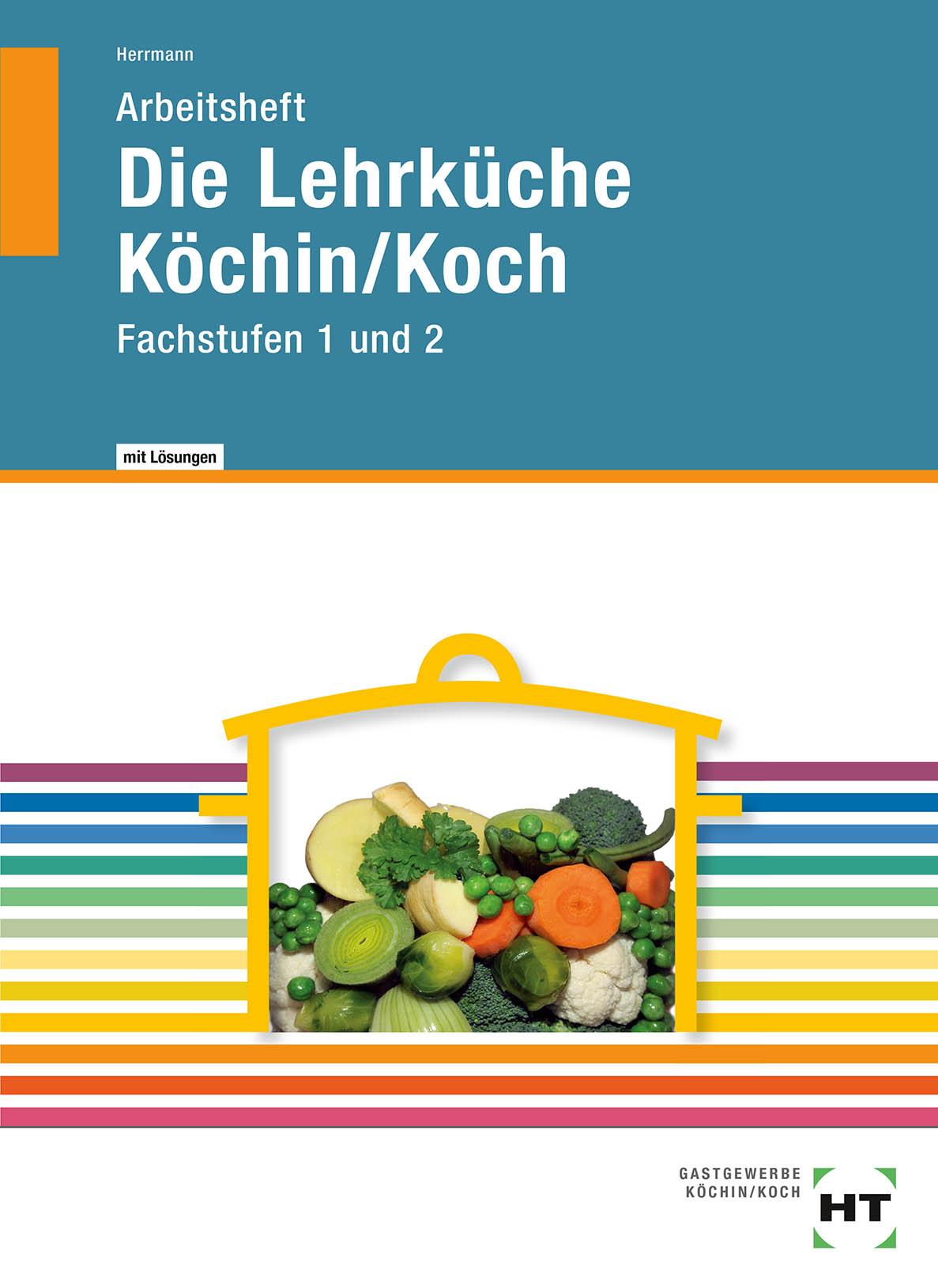 Vorderes Coverbild Arbeitsheft mit eingetragenen Lösungen Die Lehrküche Köchin/Koch