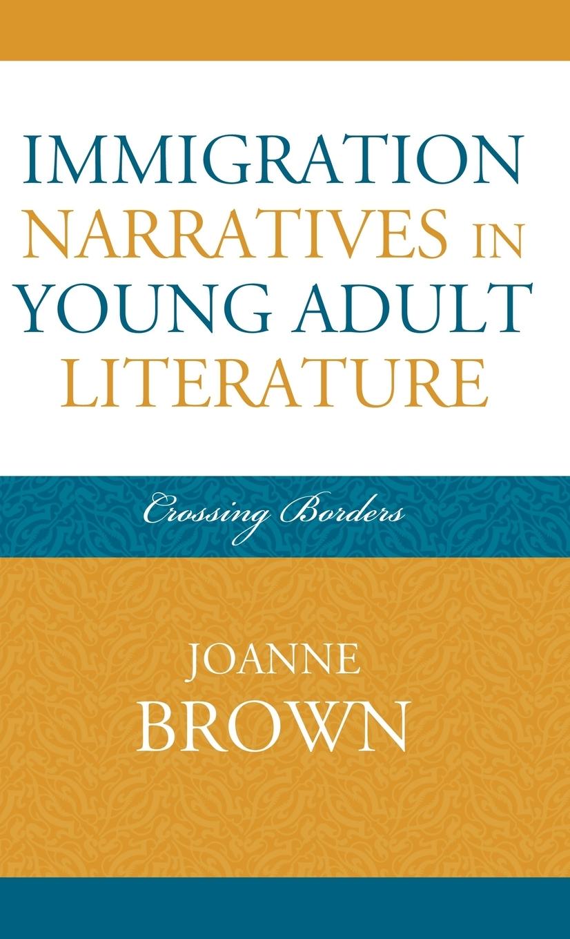 Vorderes Coverbild Immigration Narratives in Young Adult Literature