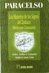 Vorderes Coverbild Los misterios de los signos del Zodiaco (medicinas celestiales) : sellos, anillos y grabados mágicos para curar