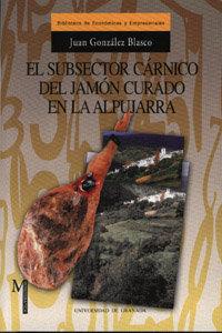 Vorderes Coverbild El subsector cárnico del jamón curado en la Alpujarra