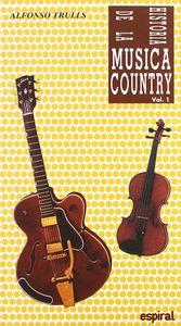 Vorderes Coverbild Historia de la música country. Vol. I