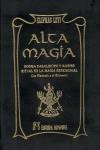 Vorderes Coverbild Alta magia : dogma cabalístico y mágico, ritual de la magia ceremonial, la clavícula y el grimorio