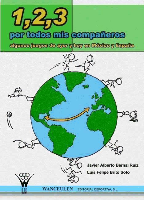 Vorderes Coverbild Uno, dos, tres por todos mis compañeros : algunos juegos de ayer y hoy de Méjico y España