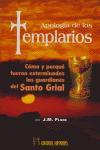 Vorderes Coverbild Apología de los templarios : cómo y porqué fueron exterminados los guardianes del Santo Grial