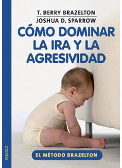 Vorderes Coverbild Cómo dominar la ira y la agresividad