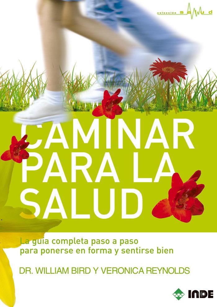 Vorderes Coverbild Caminar para la salud : la guía completa paso a paso para ponerse en forma y sentirse bien