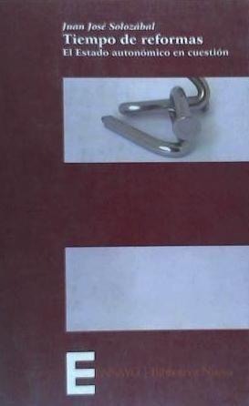 Vorderes Coverbild Tiempo de reformas : el estado autonómico en cuestión